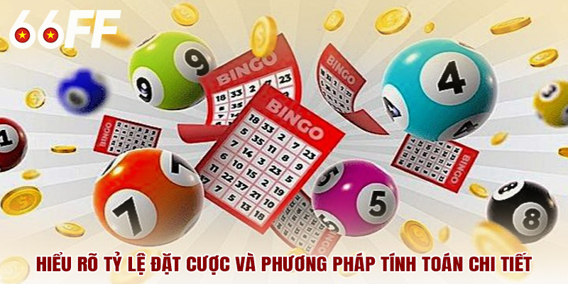 Hiểu rõ tỷ lệ đặt cược và phương pháp tính toán chi tiết