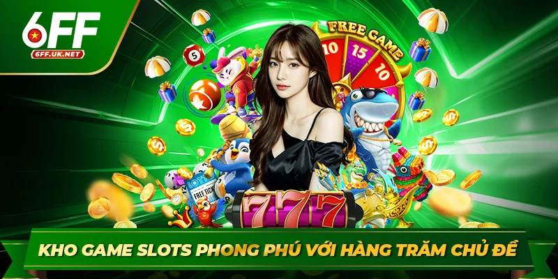 Kho game slots phong phú với hàng trăm chủ đề